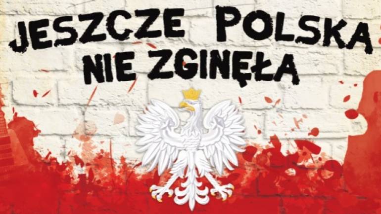 “Jeszcze Polska nie zginęła”